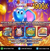 Slot Deposit Pulsa Tanpa Potongan Xl